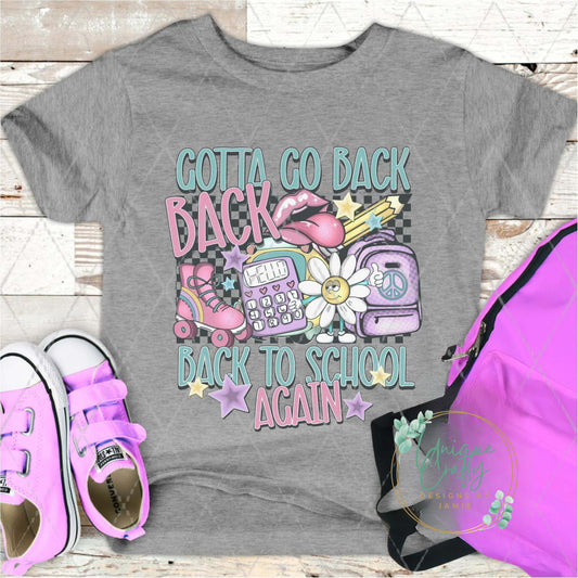 Gotta Go Back Back to School