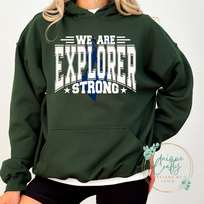 We Are Explorer Strong